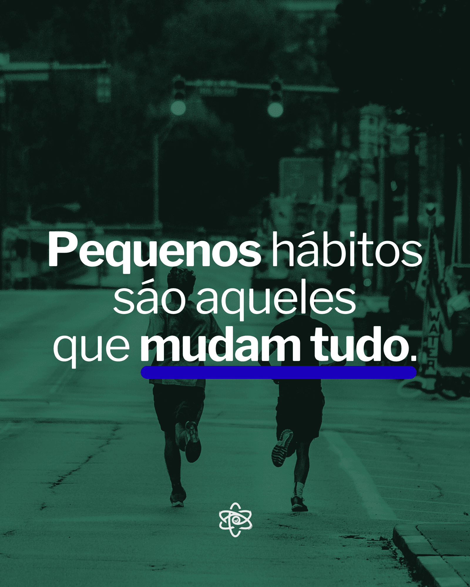 Pequenos hábitos grandes resultados